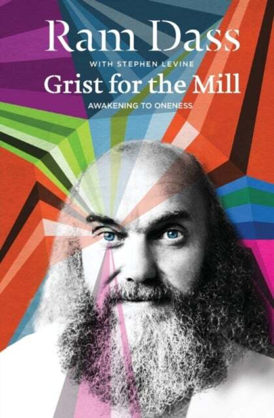 Grist for the Mill av Ram Dass, Stephen Levine