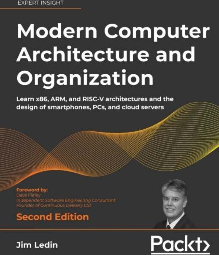 Modern Computer Architecture and Organization av Jim Ledin, Dave Farley