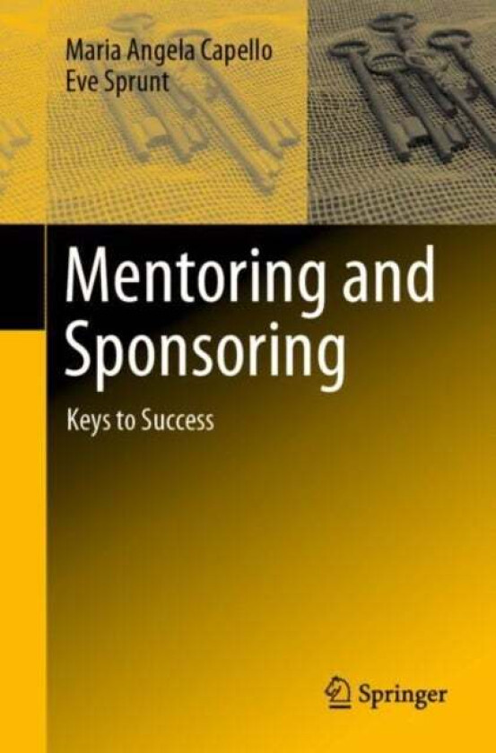 Mentoring and Sponsoring av Maria Angela Capello, Eve Sprunt