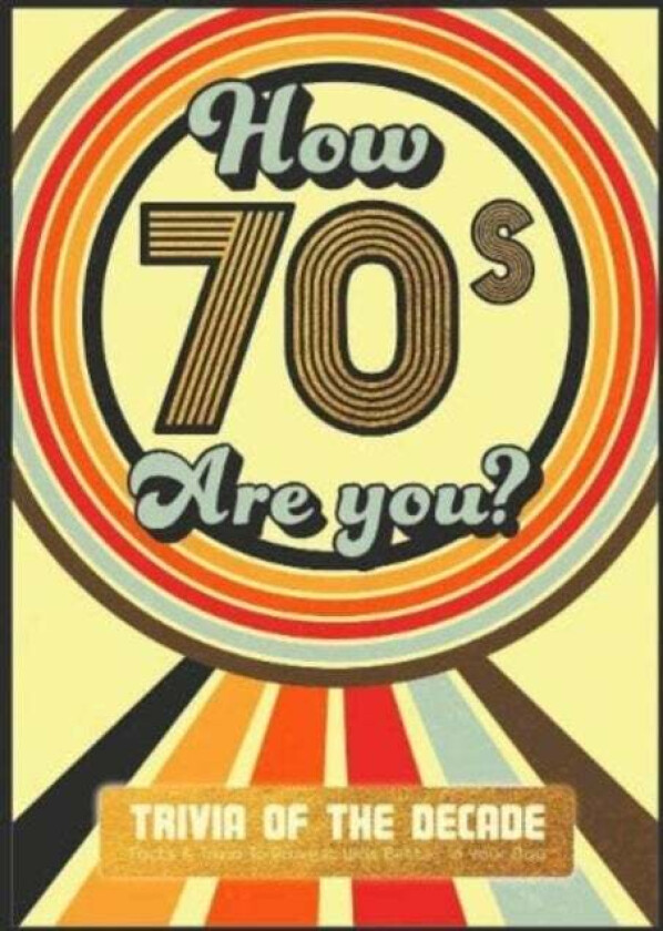 How 70's Are You? Better In My Day Trivia Book av Books by Boxer