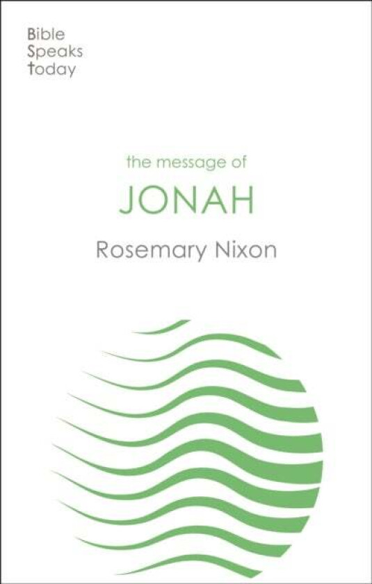 The Message of Jonah av Rosemary (Author) Nixon