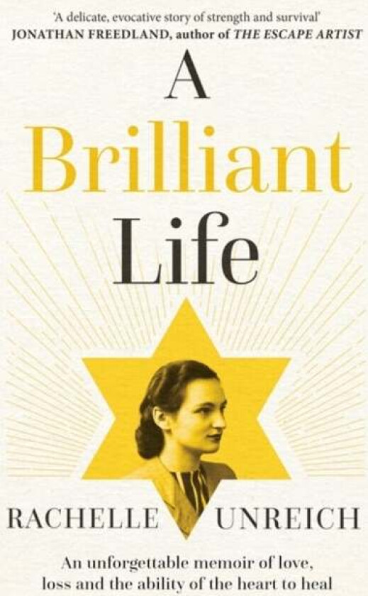 A Brilliant Life av Rachelle Unreich