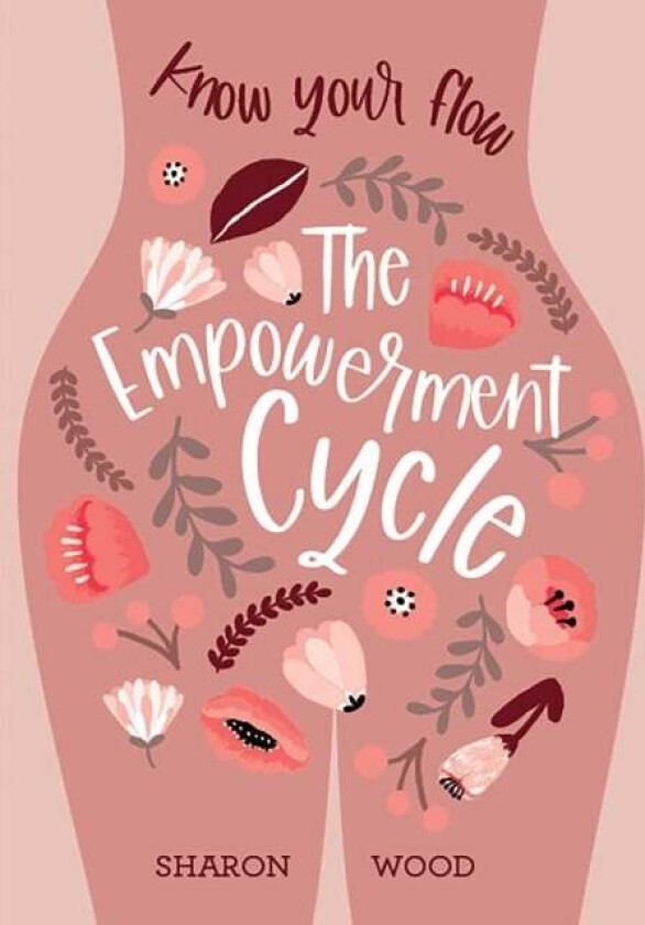 The Empowerment Cycle av Sharon Wood