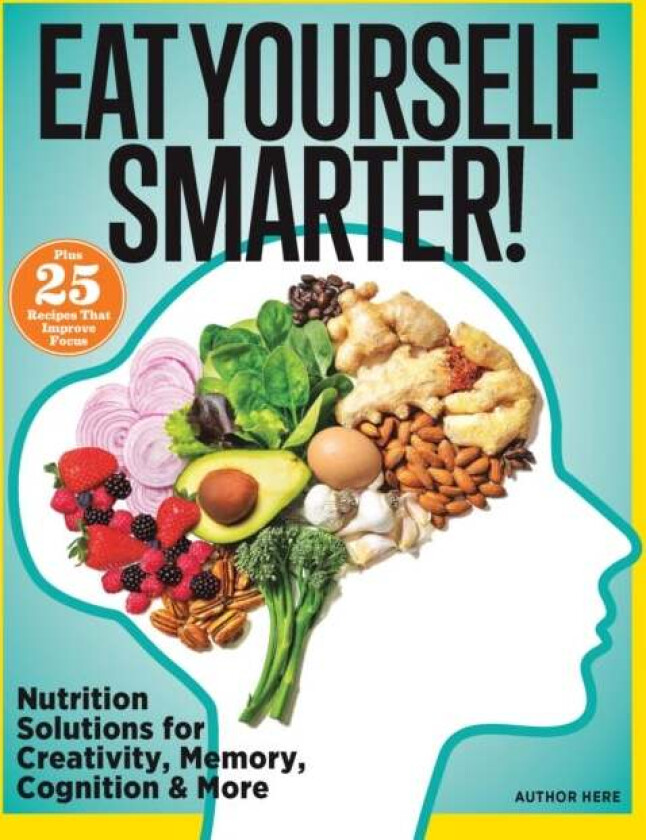 Eat Yourself Smarter! av Michelle Stacey