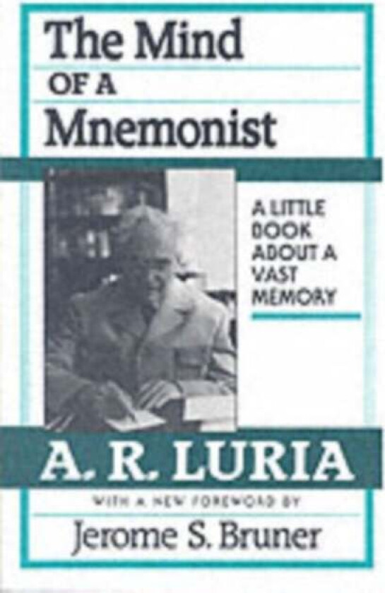 The Mind of a Mnemonist av A. R. Luria