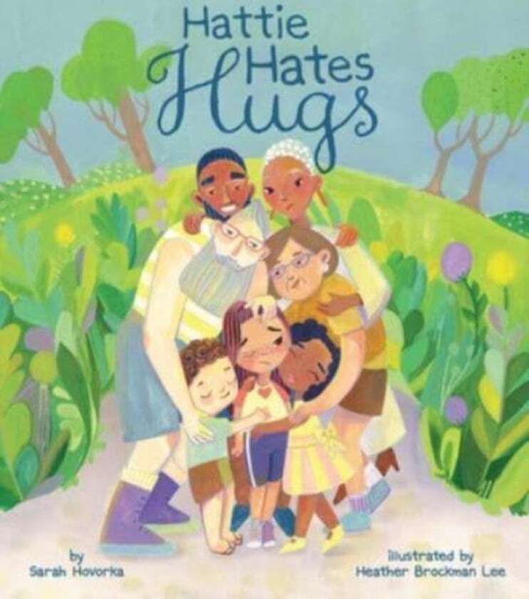 Hattie Hates Hugs av Sarah Hovorka