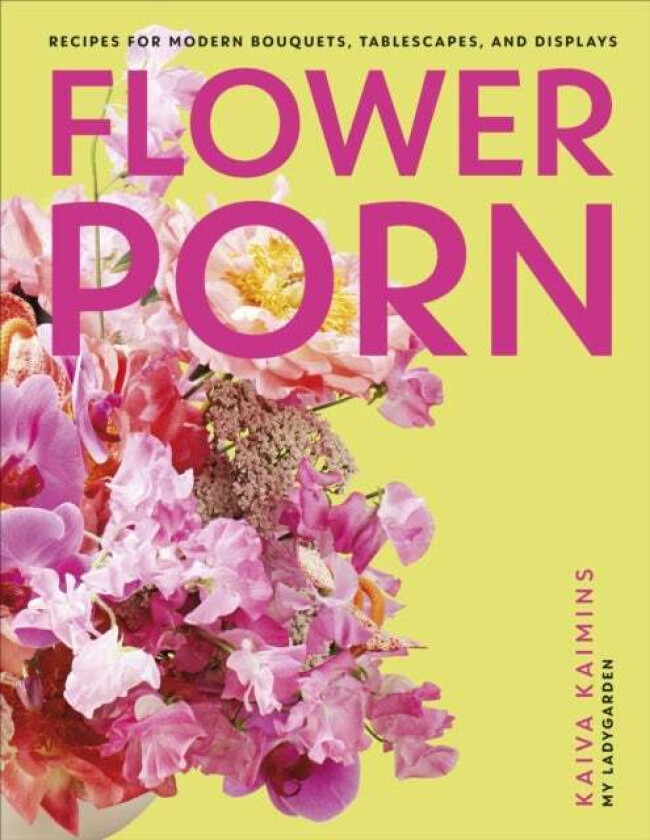 Flower Porn av Kaiva Kaimins