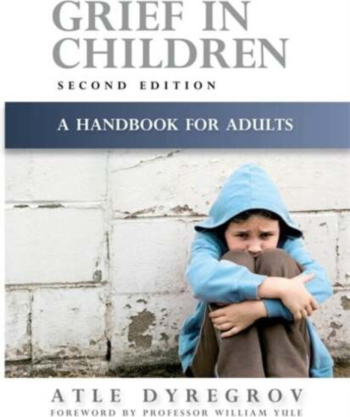 Grief in Children av Atle Dyregrov