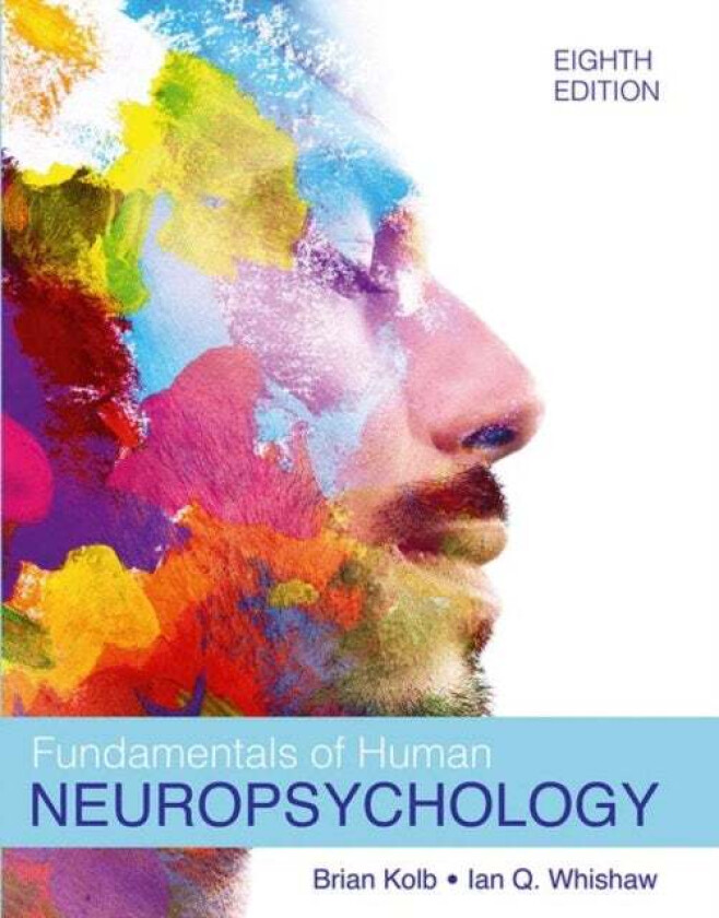 Fundamentals of Human Neuropsychology av Bryan Kolb, Ian Q. Whishaw
