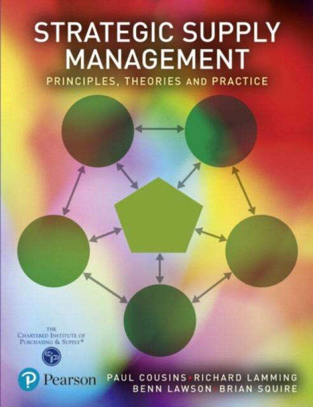 Strategic Supply Management av Paul Cousins, Richard Lamming, Benn Lawson, Brian Squire