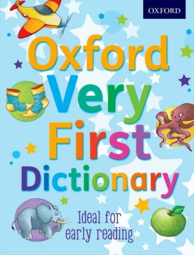 Oxford Very First Dictionary av Clare Kirtley, Oxford Dictionaries