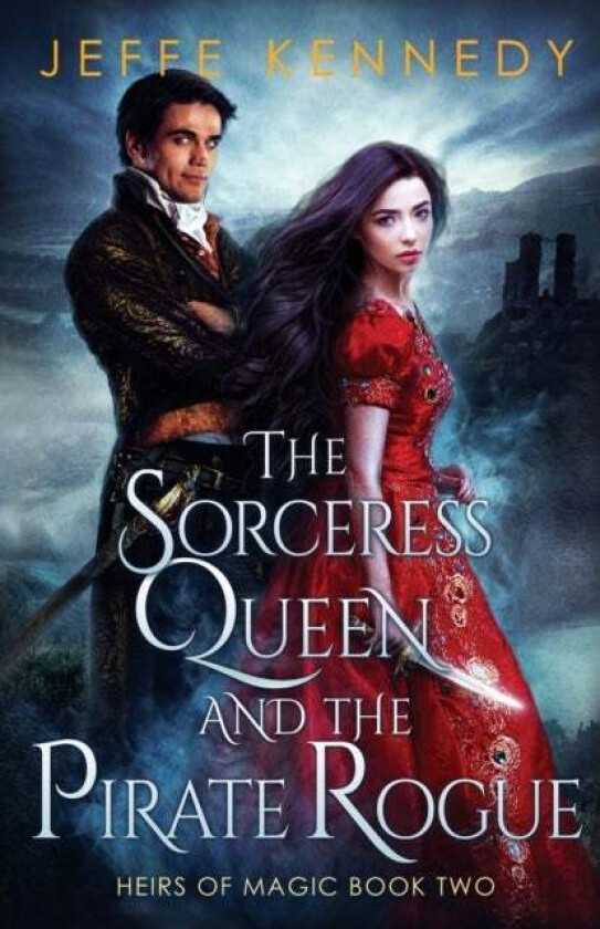 The Sorceress Queen and the Pirate Rogue av Jeffe Kennedy