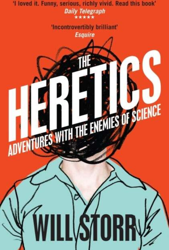 The Heretics av Will Storr