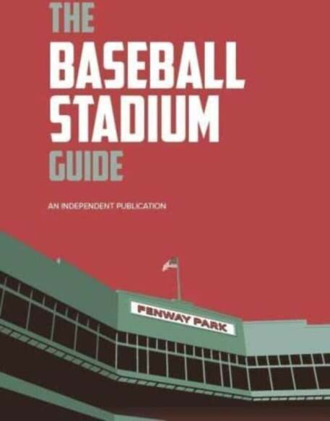 The Baseball Stadium Guide av Iain McArthur