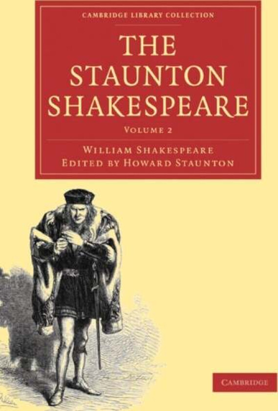 The Staunton Shakespeare av William Shakespeare