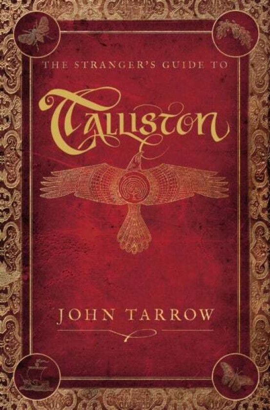 The Stranger's Guide To Talliston av John Tarrow