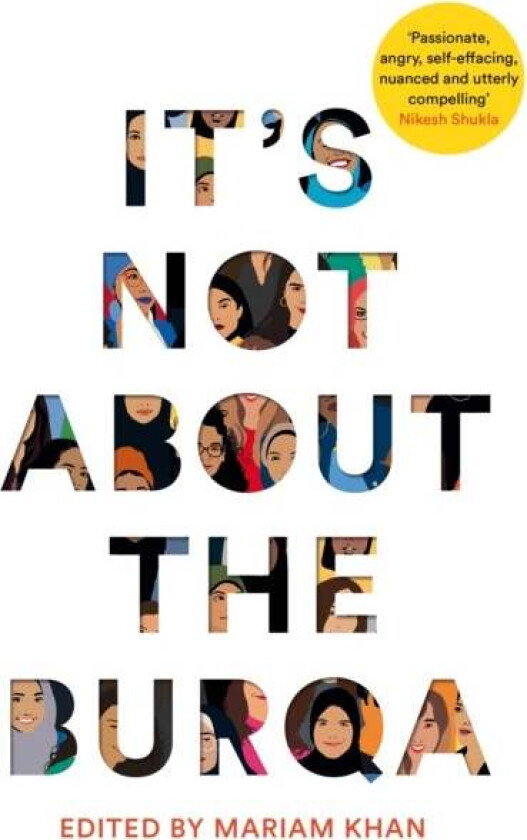 It's Not About the Burqa av Mariam Khan
