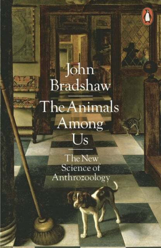 The Animals Among Us av John Bradshaw