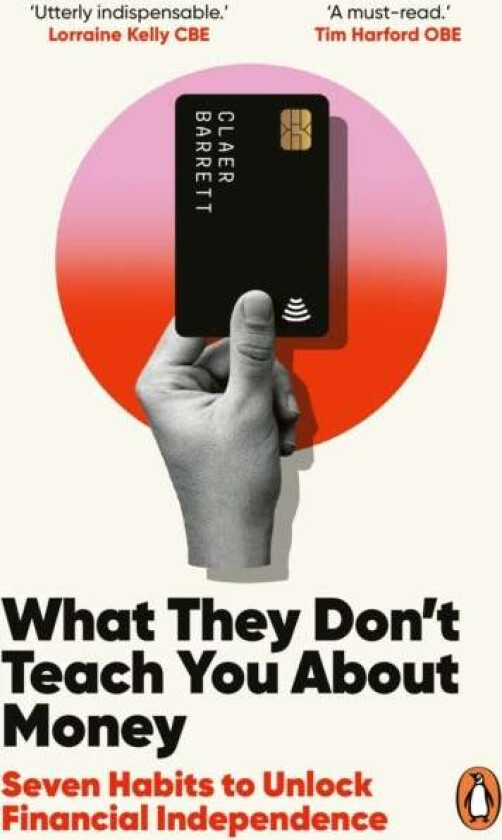 What They Don't Teach You About Money av Claer Barrett