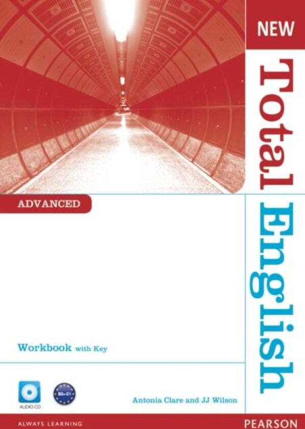 New Total English Advanced Workbook with Key and Audio CD Pack av Antonia Clare, J Wilson, J. Wilson