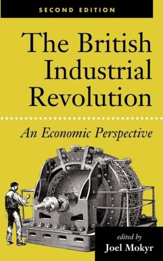 The British Industrial Revolution av Joel Mokyr