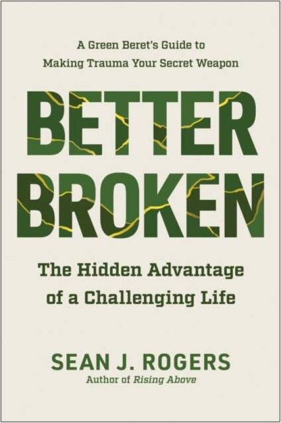 Better Broken av Sean J. Rogers