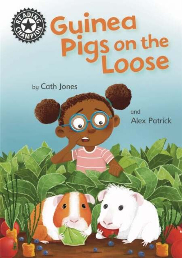 Reading Champion: Guinea Pigs on the Loose av Cath Jones
