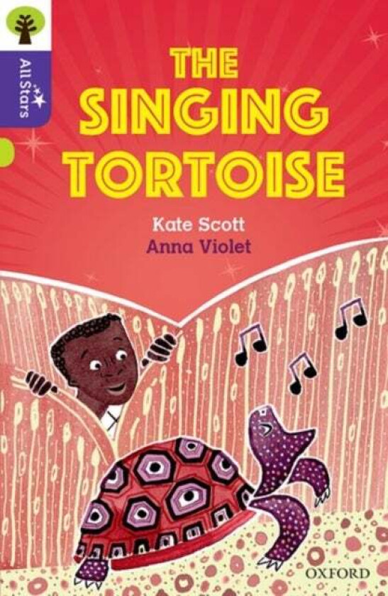 Oxford Reading Tree All Stars: Oxford Level 11: The Singing Tortoise av Kate Scott