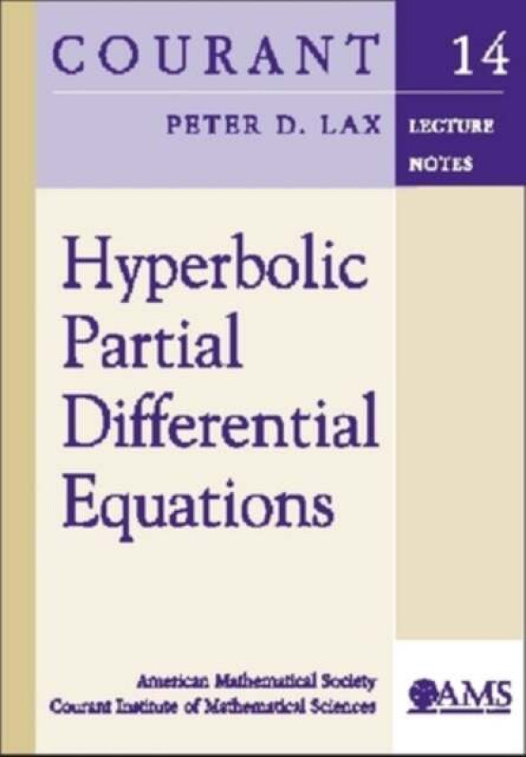 Hyperbolic Partial Differential Equations av Peter D. Lax