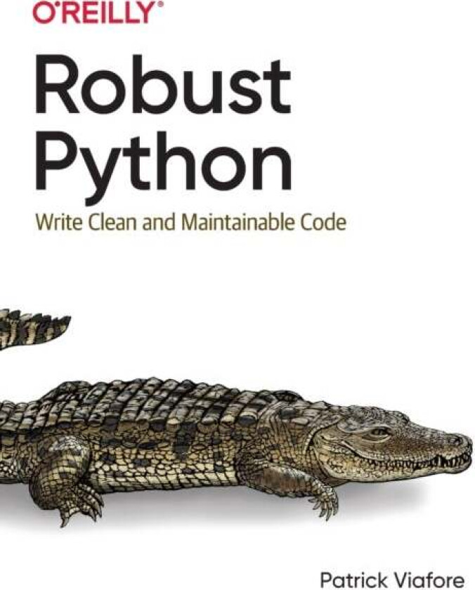 Robust Python av Patrick Viafore