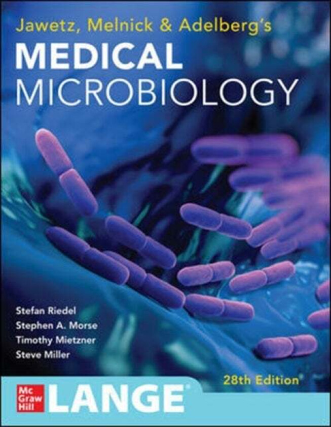Jawetz Melnick & Adelbergs Medical Microbiology 28 E av Stefan Riedel, Stephen Morse, Timothy Mietzner, Steve Miller