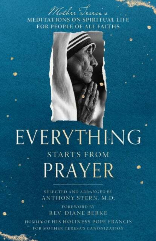 Everything Starts from Prayer av Mother Teresa