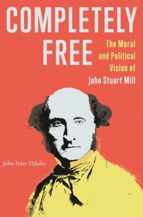 Completely Free av John Peter DiIulio