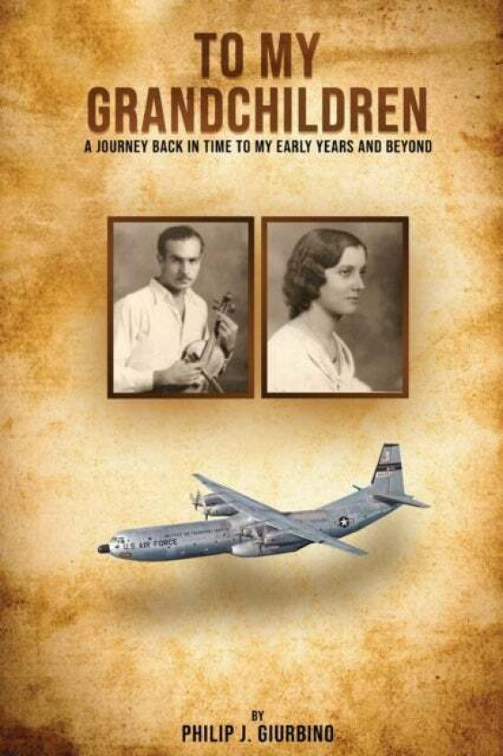 To My Grandchildren av Philip J Giurbino