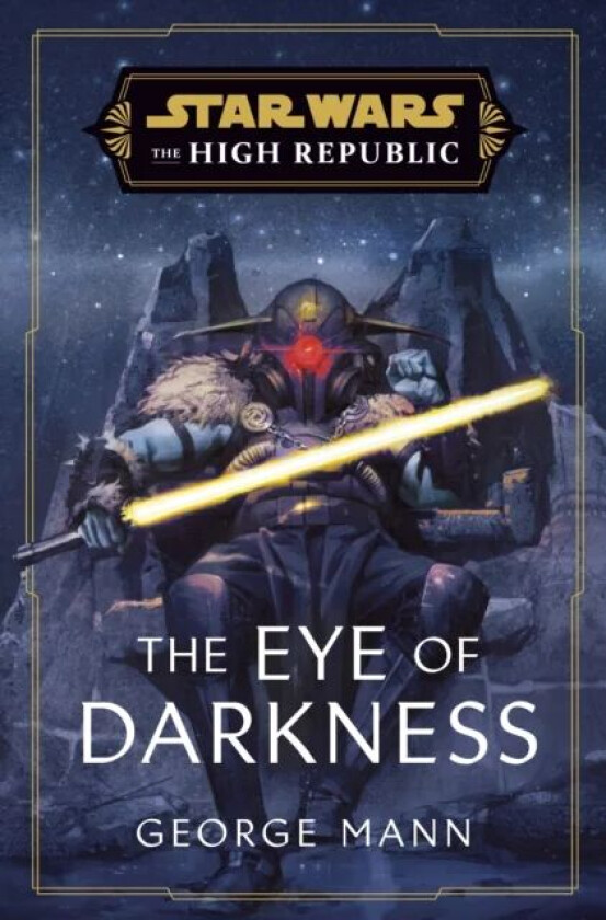 Star Wars: The Eye of Darkness (The High Republic) av George Mann