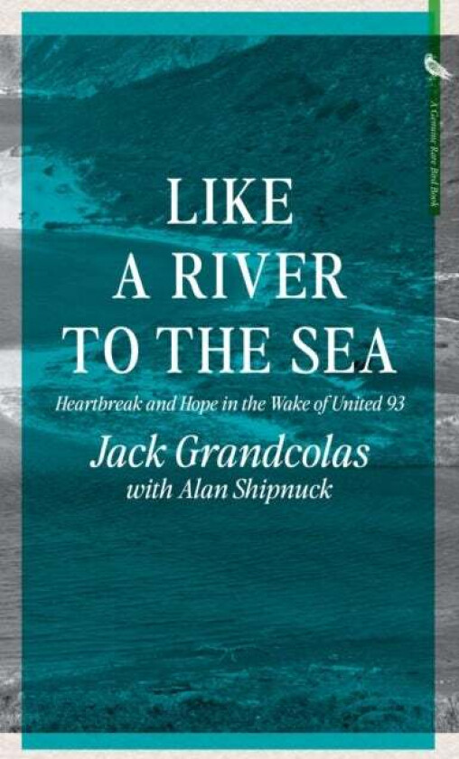 From The River To The Sea av Jack Grandcolas, Alan Shipnuck