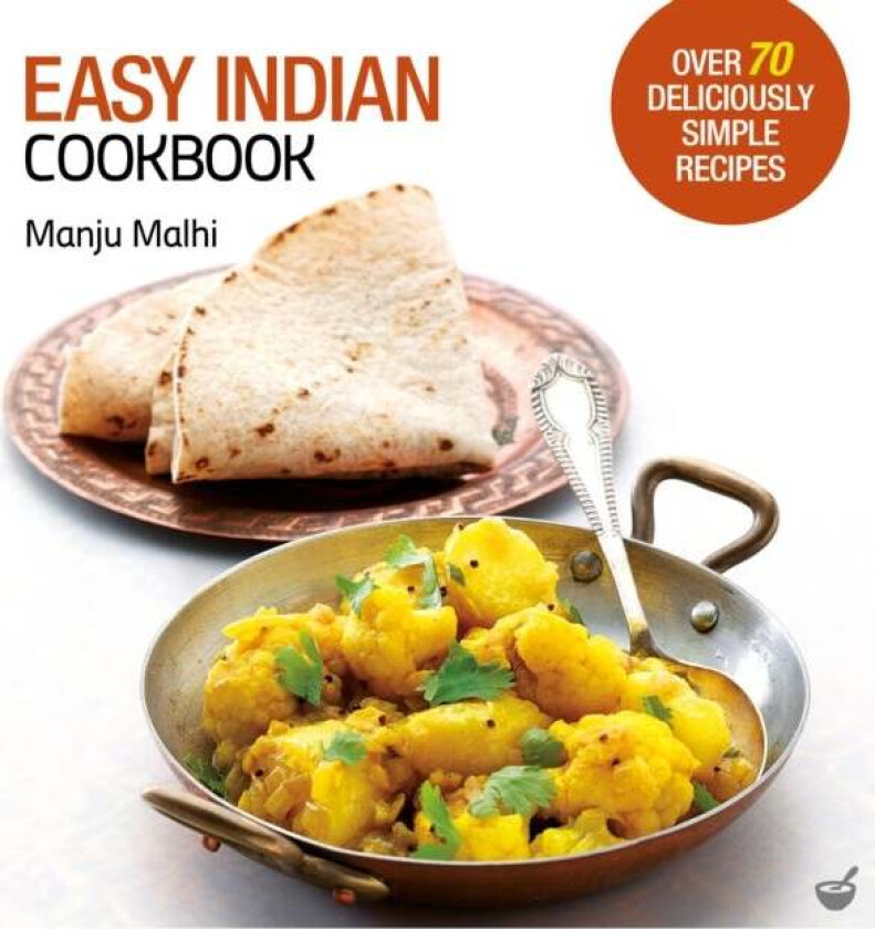 Easy Indian Cookbook av Manju Malhi