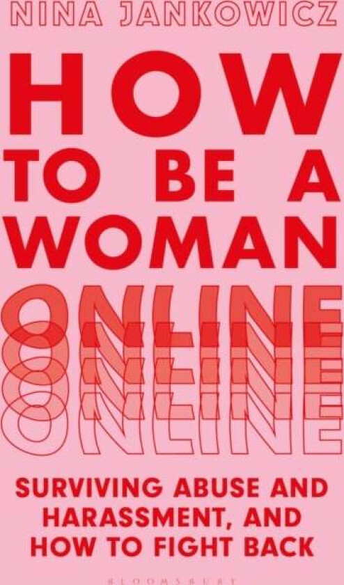 How to Be a Woman Online av Nina Jankowicz