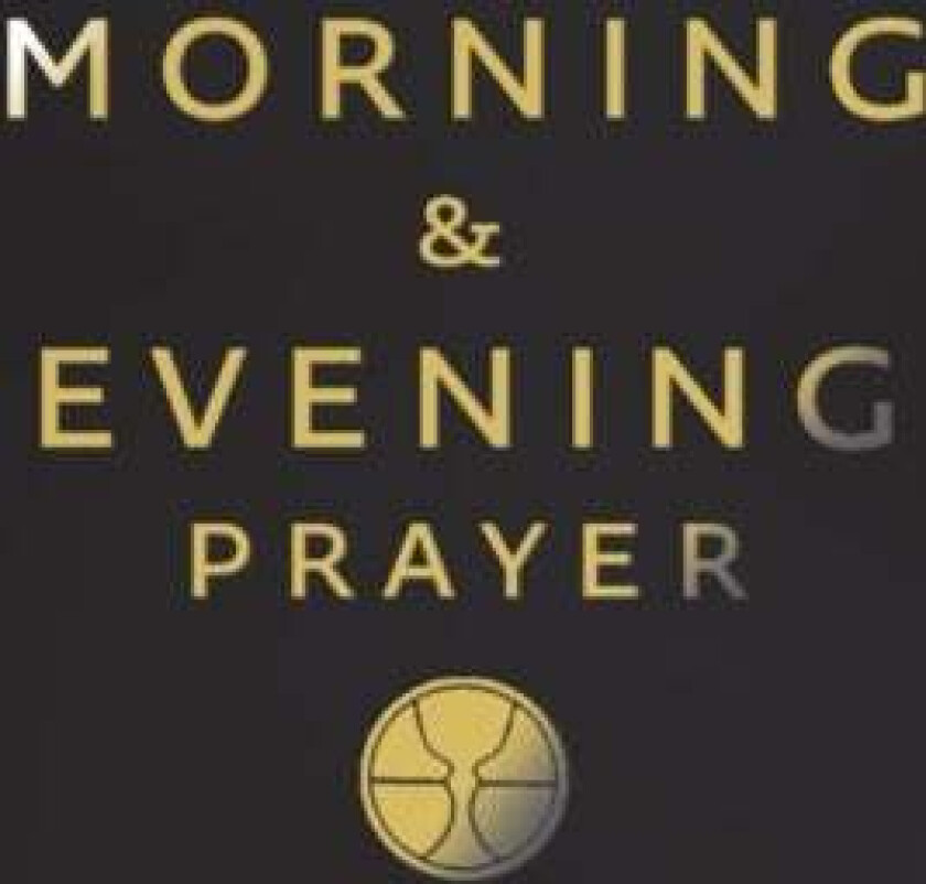 Morning and Evening Prayer