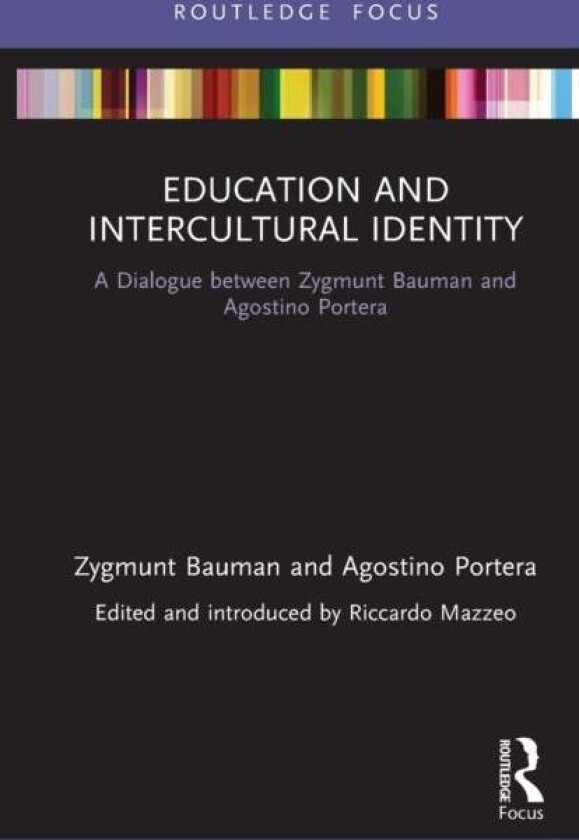 Education and Intercultural Identity av Zygmunt Bauman, Agostino (University of Portera