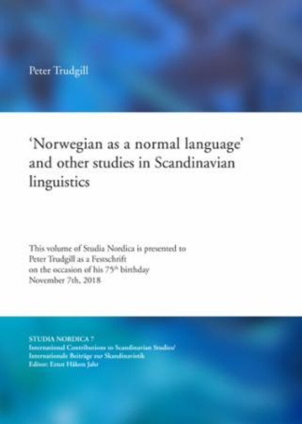 'Norwegian as a normal language' and other studies in Scandinavian linguistics av Peter Trudgill