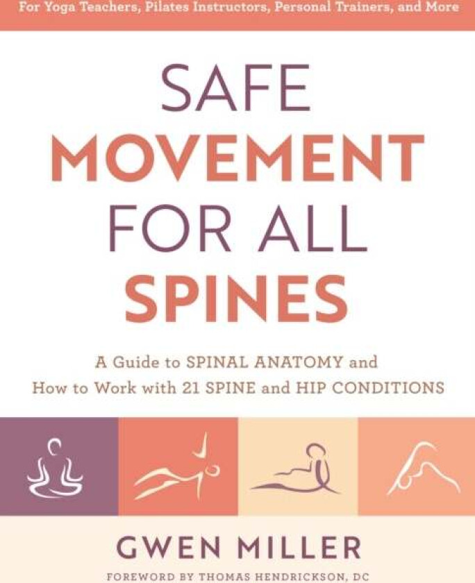 Safe Movement for All Spines av Gwen Miller