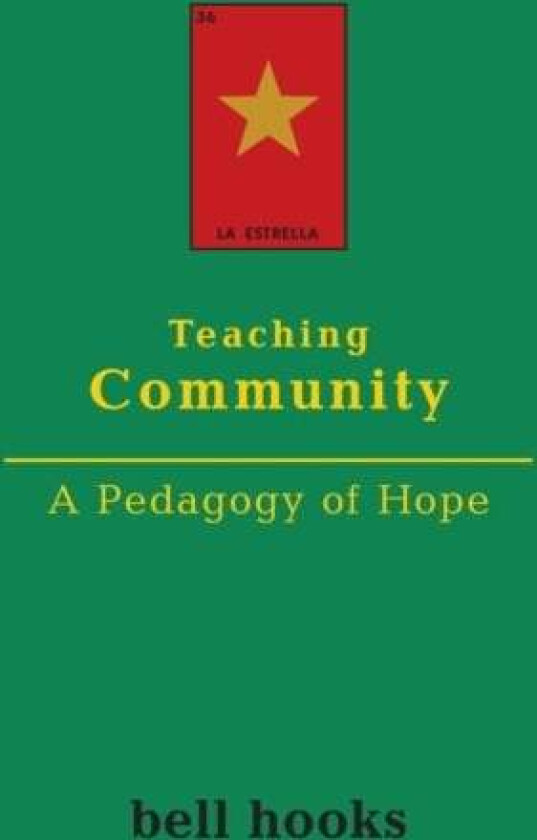 Teaching Community av bell (Berea College USA) hooks