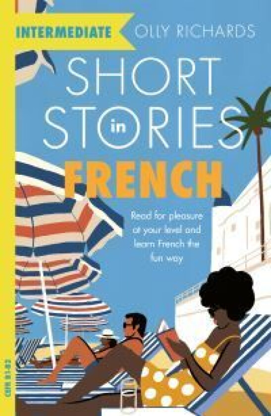 Short Stories in French for Intermediate Learners av Olly Richards