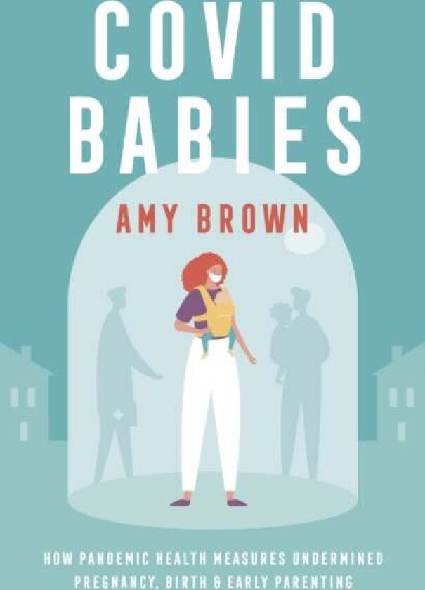 Covid Babies av Amy Brown