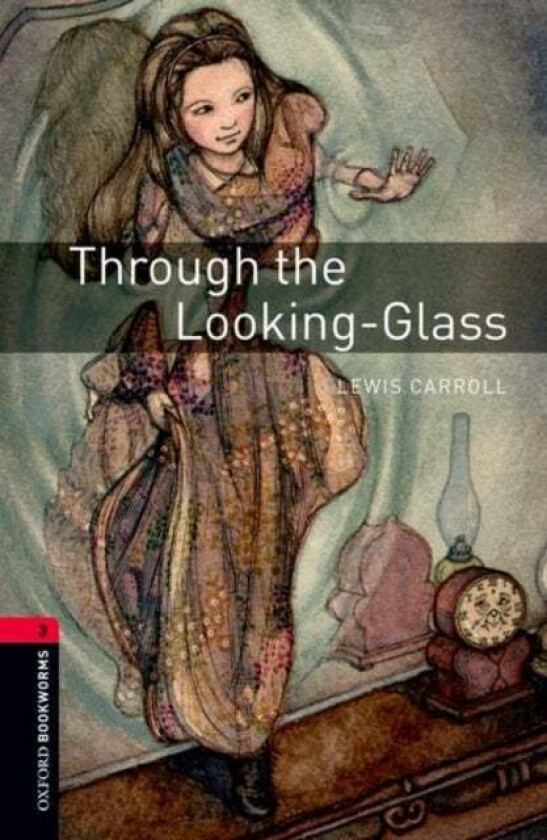 Oxford Bookworms Library: Level 3:: Through the Looking-Glass av Lewis Carroll, Jennifer Bassett