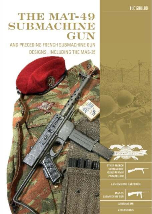 The MAT-49 Submachine Gun av Luc Guillou