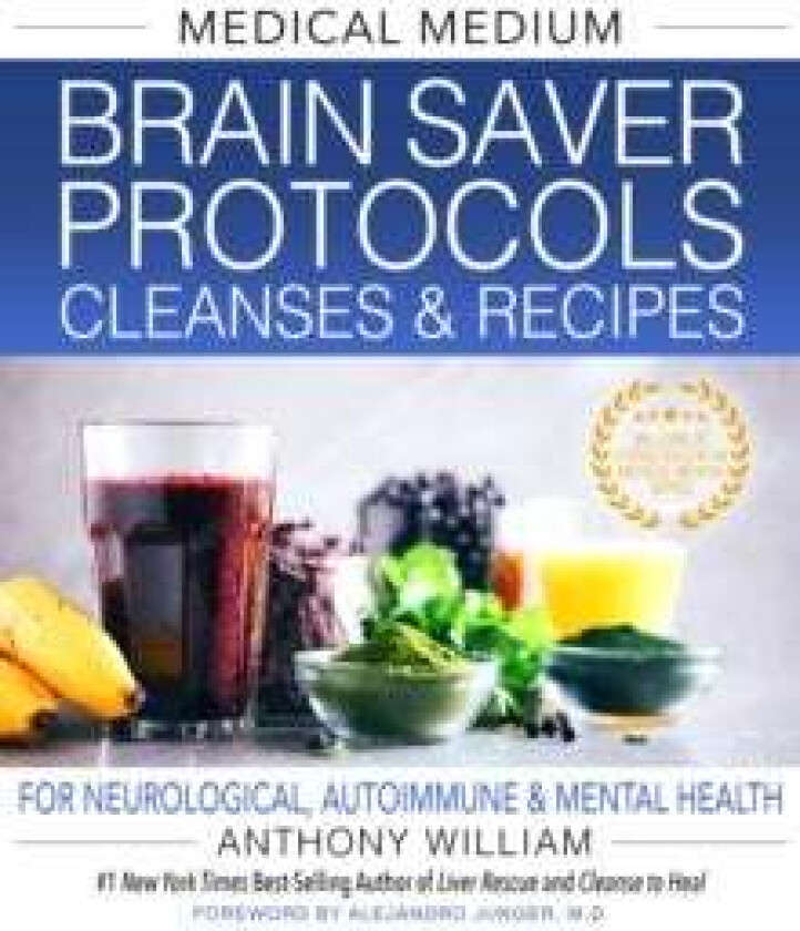 Medical Medium Brain Saver Protocols, Cleanses & Recipes av Anthony William