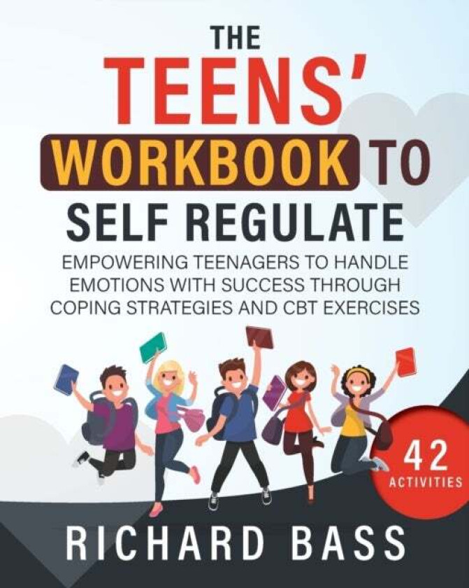 the Teens' Workbook to Self Regulate av R Bass
