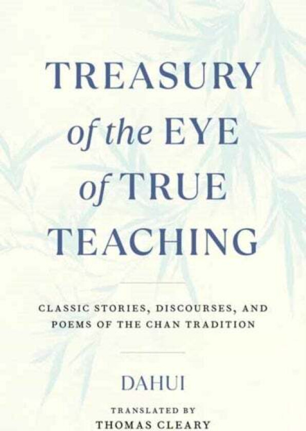Treasury of the Eye of True Teaching av Dahui